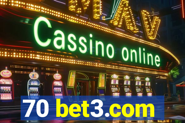 70 bet3.com